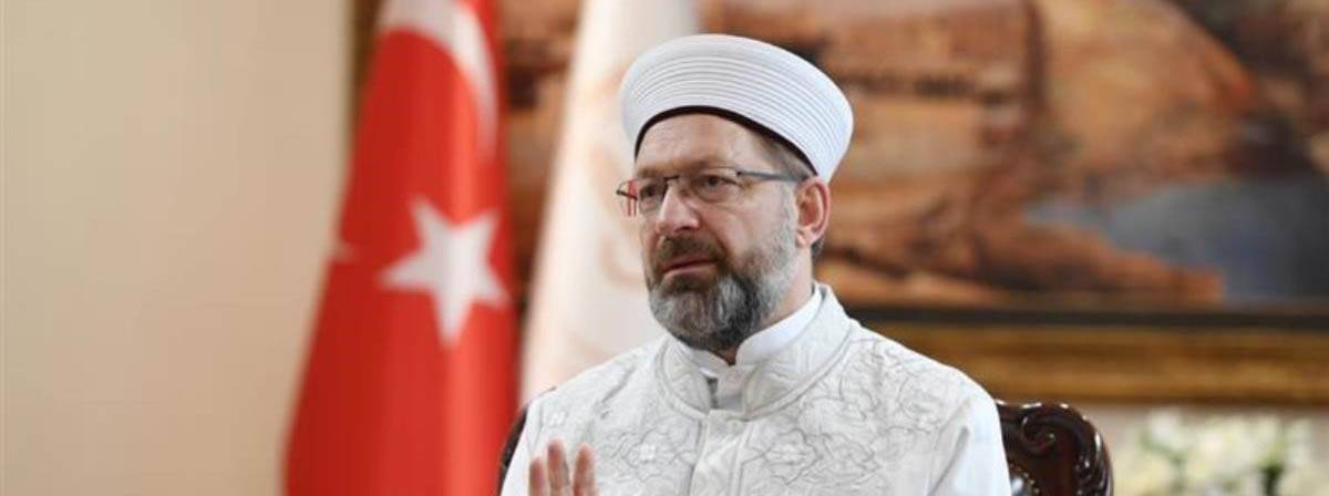 Diyanet İşleri Başkanı Erbaş'tan Müslümanlara çağrı
