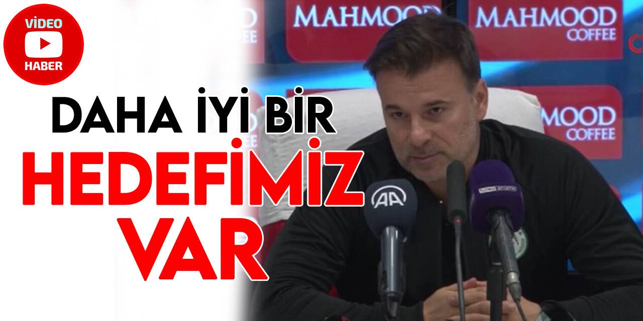 Aleksandar Stanojevic: “İlerleyen zamandan sonra daha iyi bir hedefimiz var”