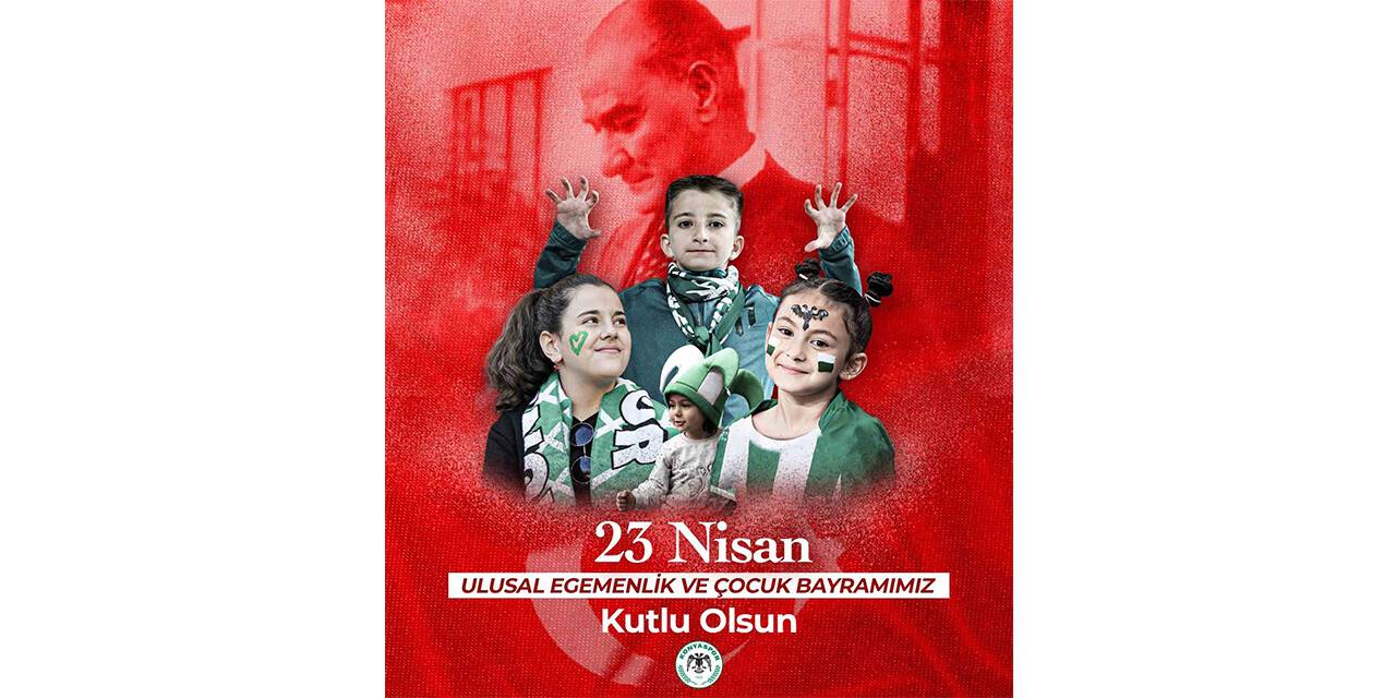 Konyaspor'dan  23 Nisan mesajı