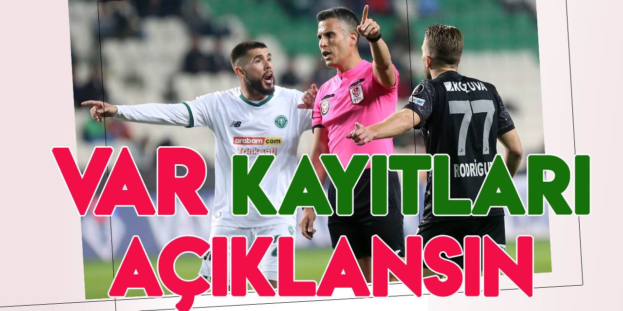 Konyaspor Kulübü'nden VAR kayıtları açıklansın talebi