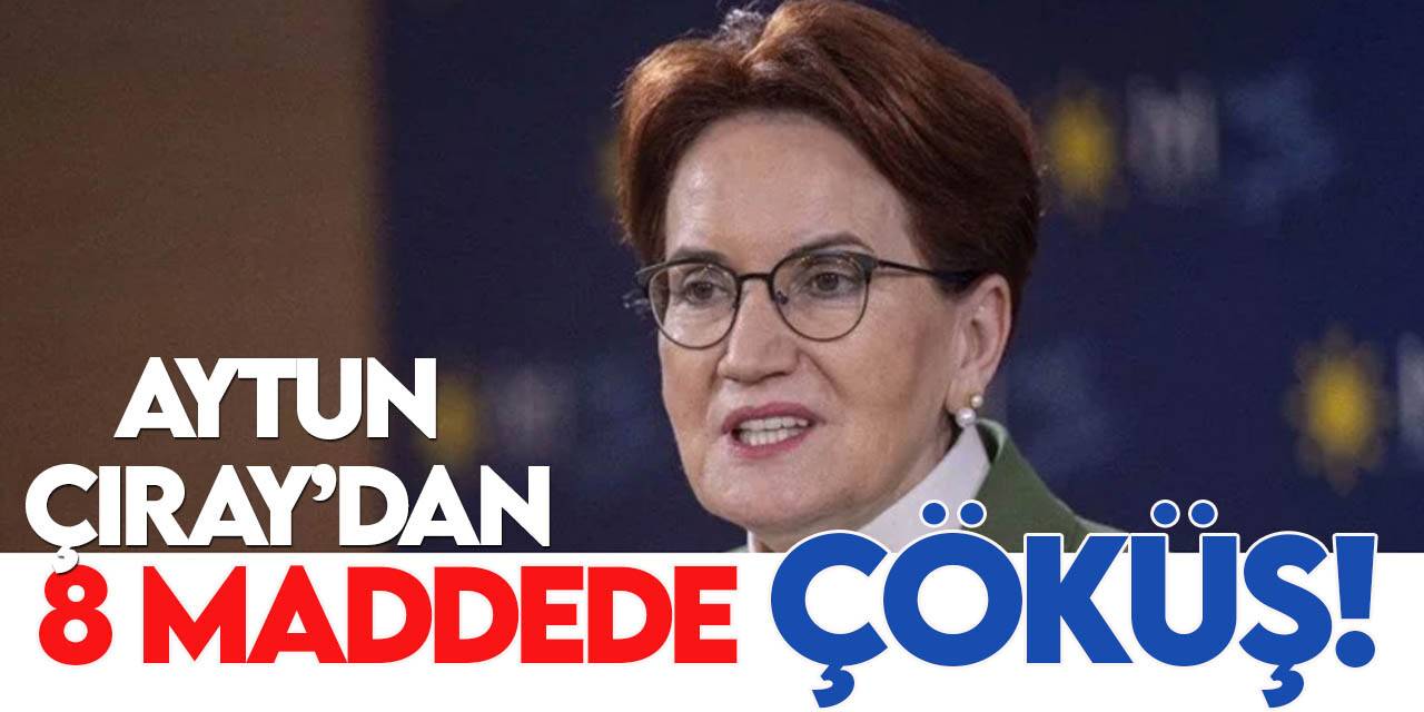 İYİ Parti İzmir Milletvekili Aytun Çıray: Çok düştük toparlayamıyoruz!