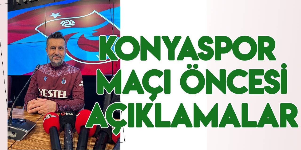 Nenad Bjelica'dan Konyaspor maçı öncesi değerlendirmeler
