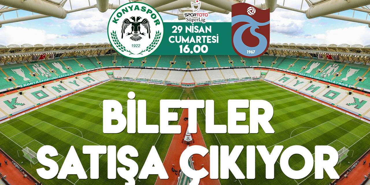 Konyaspor-Trabzonspor maçı biletleri satışa çıkıyor