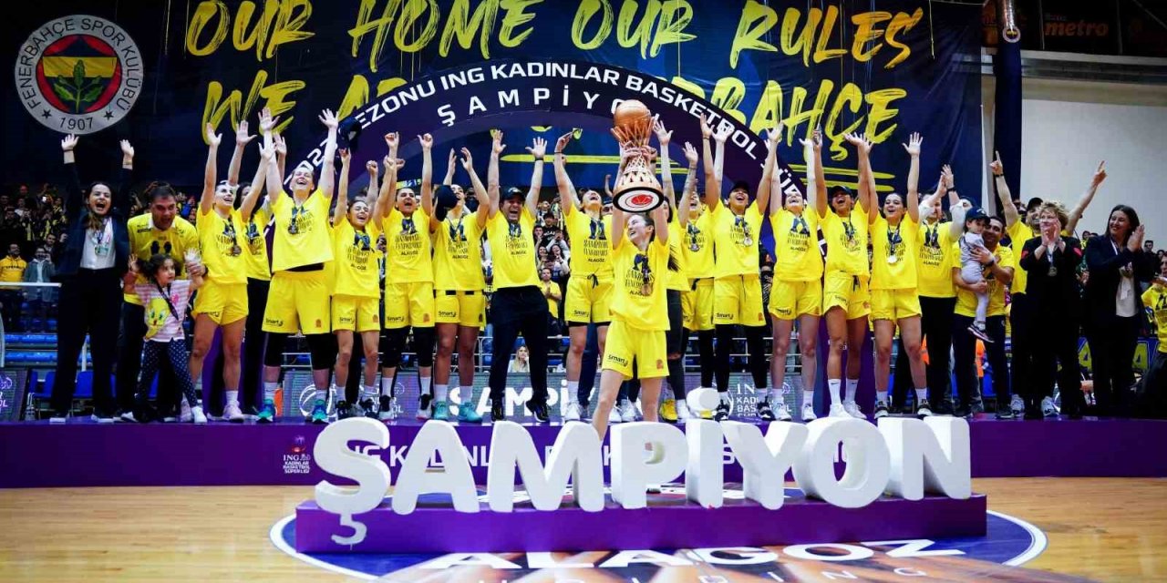 Kadınlar Basketbol Süper Ligi’nde şampiyon Fenerbahçe