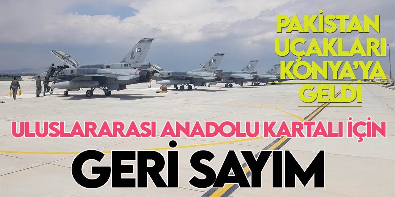 Uluslararası Anadolu Kartalı-2023 Tatbikatı için geri sayım başladı