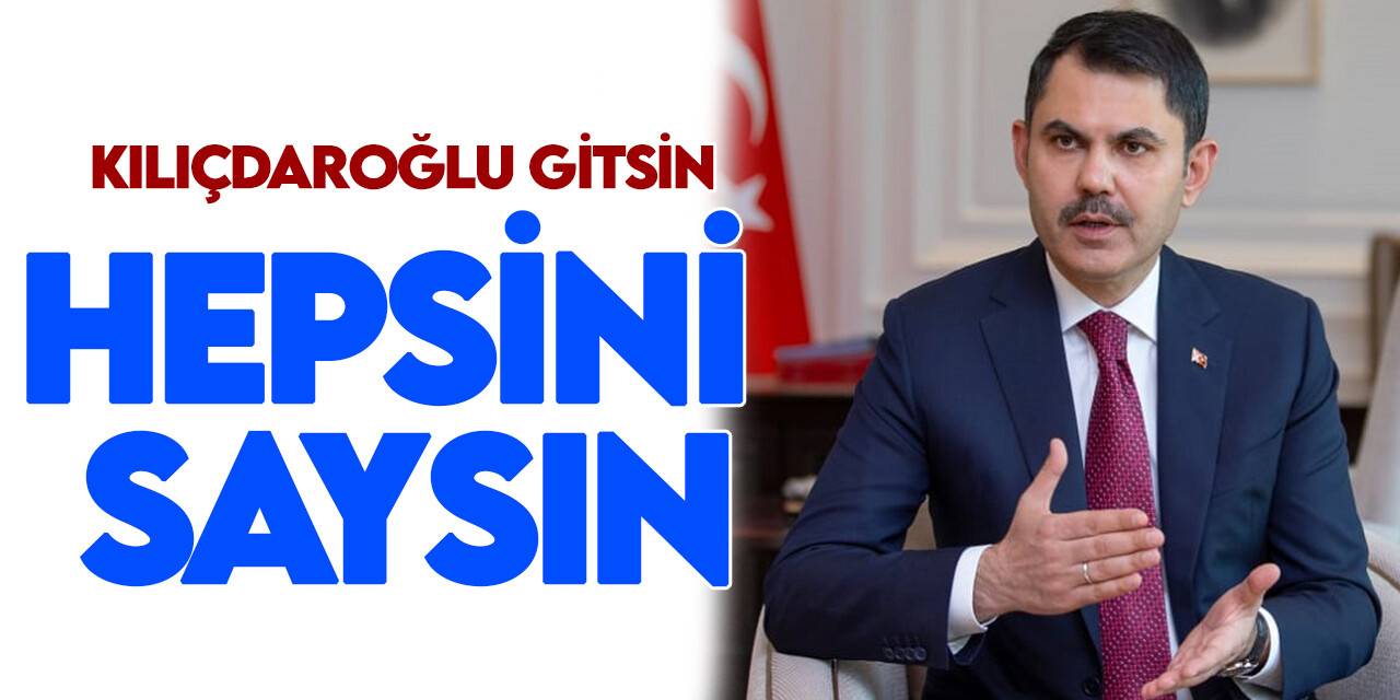 Bakan Kurum: Bu konutlar maket değil ya, Sayın Kılıçdaroğlu gitsin hepsini saysın