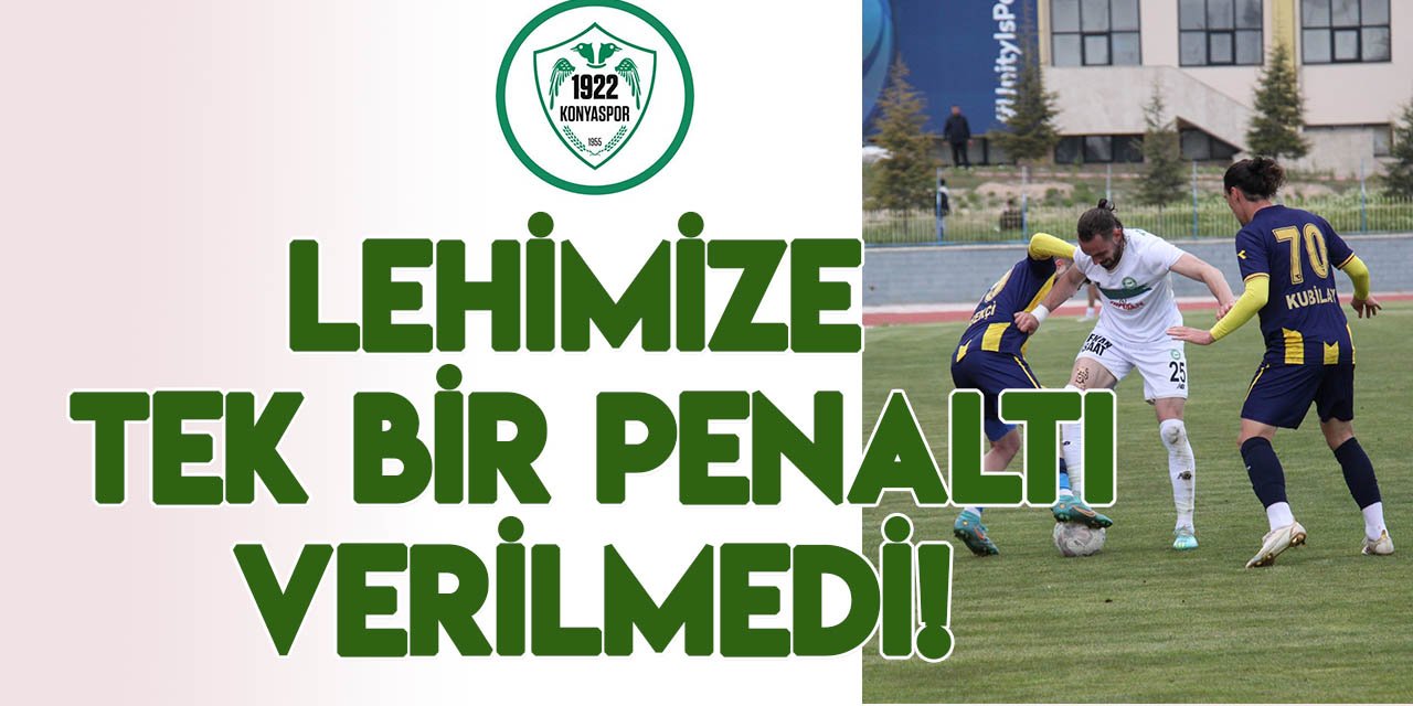 1922 Konyaspor’dan hakem tepkisi: Bu sezon lehimize tek bir penaltı verilmedi