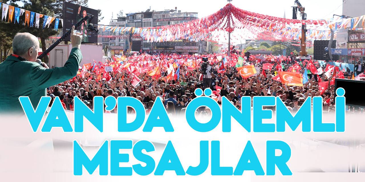 Cumhurbaşkanı Erdoğan Van'da konuştu