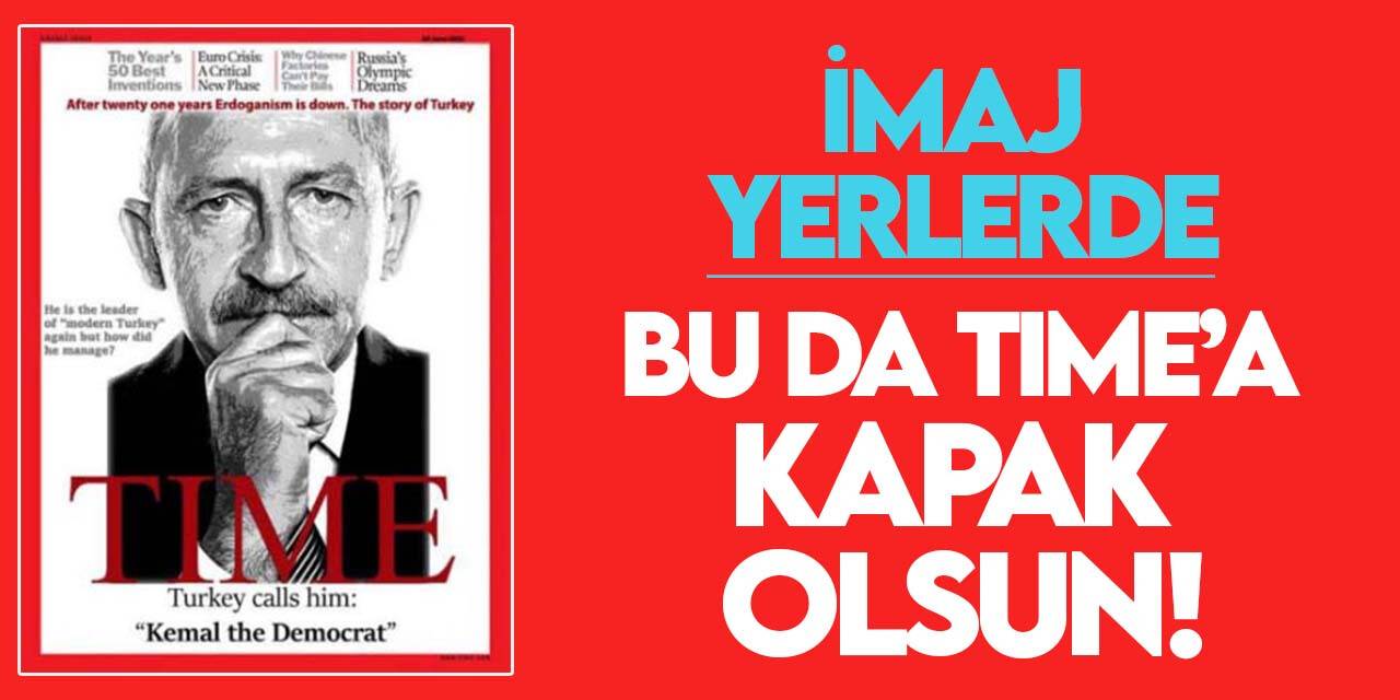 Kemal Kılıçdaroğlu'nu "24 Haziran 2023" tarihli Time'a kapak yaptılar!