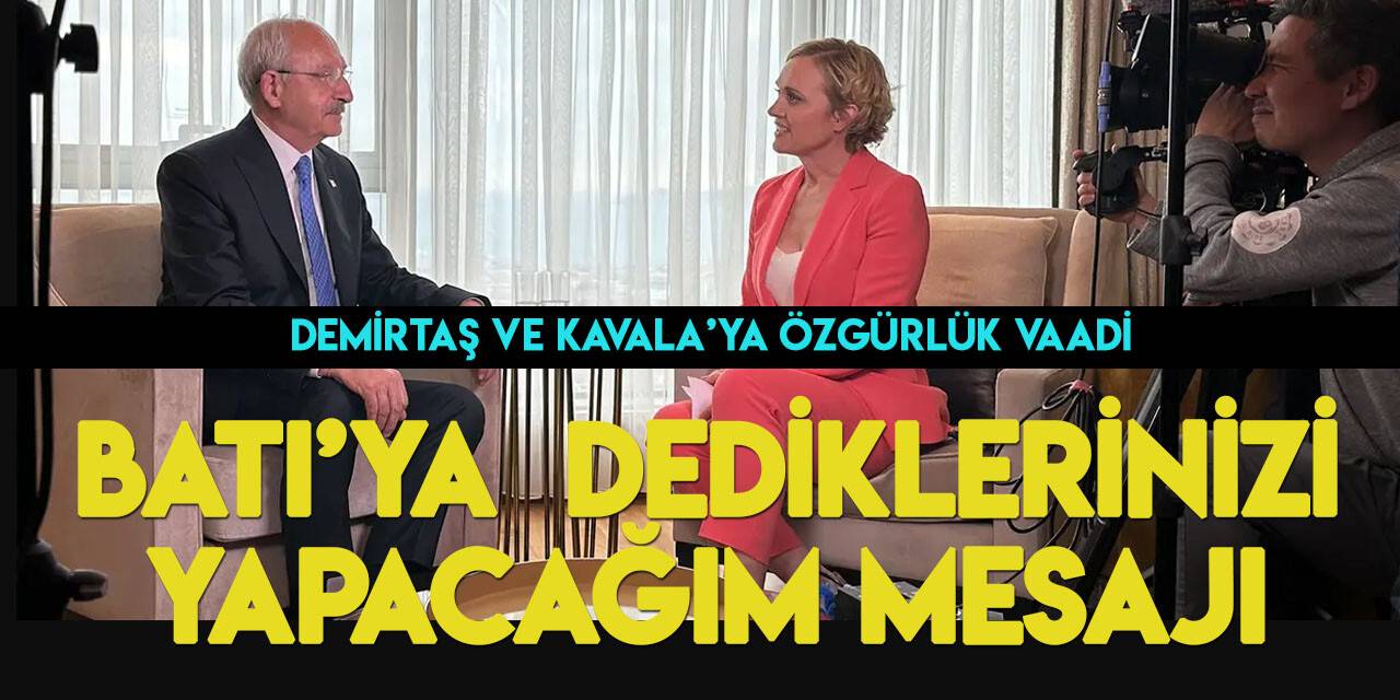 Alman basınına konuşan Kılıçdaroğlu'ndan Demirtaş ve Kavala'ya özgürlük vaadi