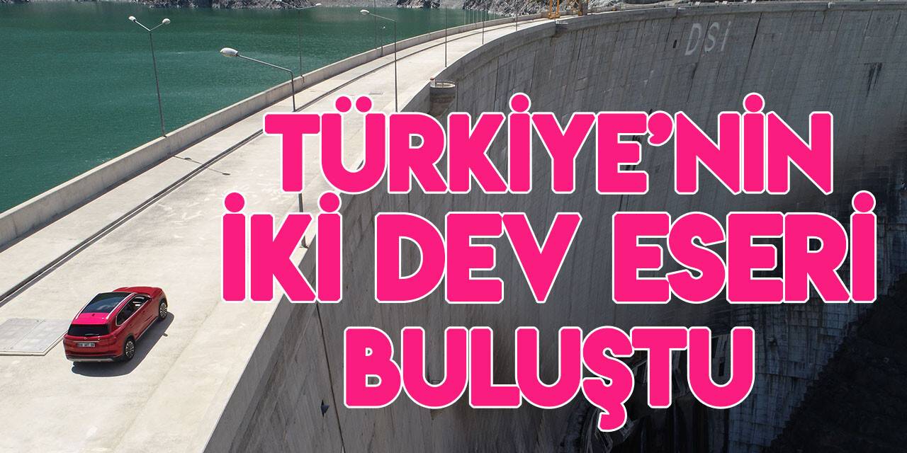 Türkiye’nin 2 dev eseri Togg ve Deriner Barajı buluştu