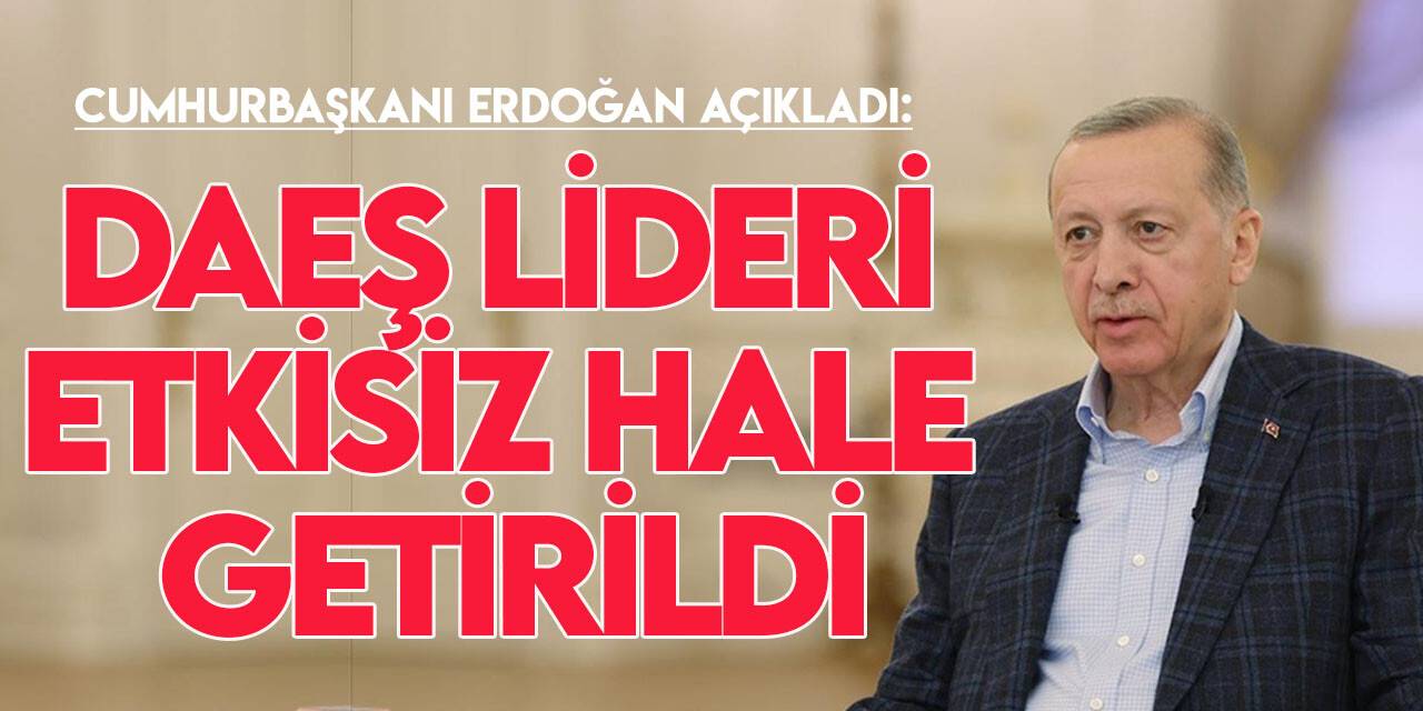 MİT, DAEŞ'ın sözde liderini dün Suriye'de etkisiz hale getirdi