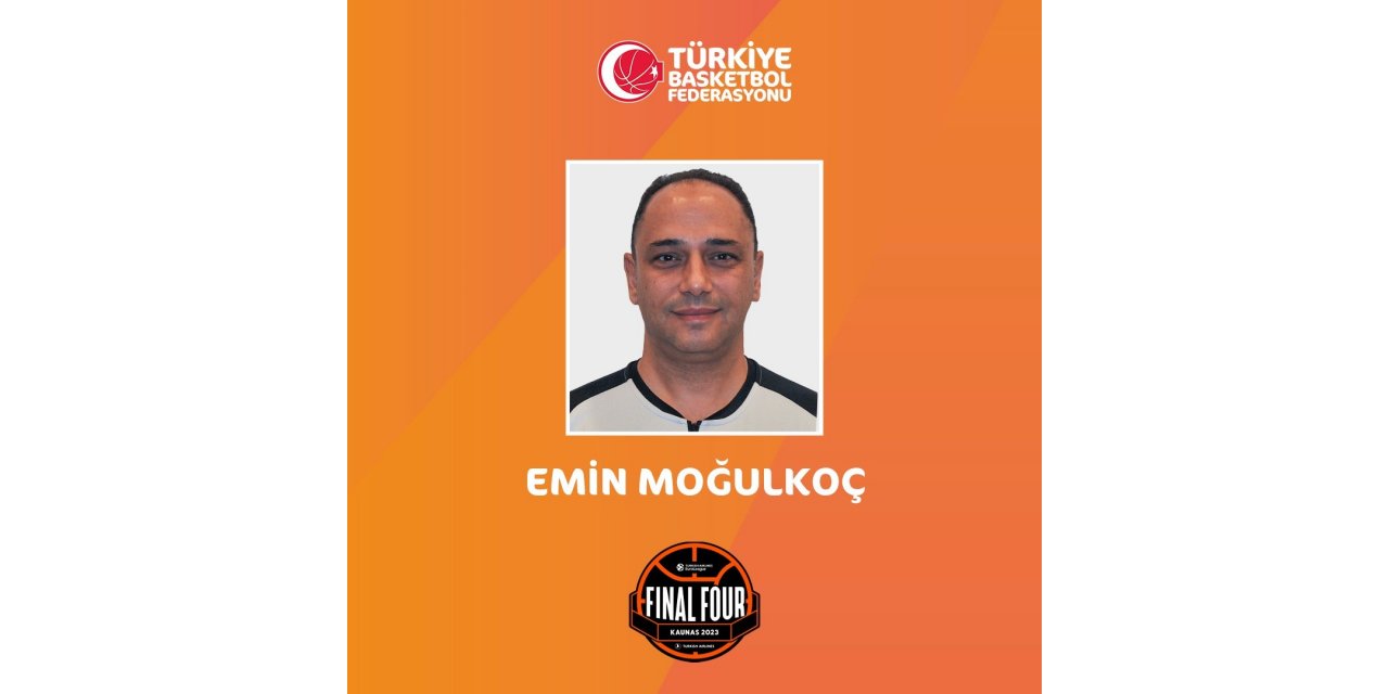 THY EuroLeague Final Four’da Türk hakem