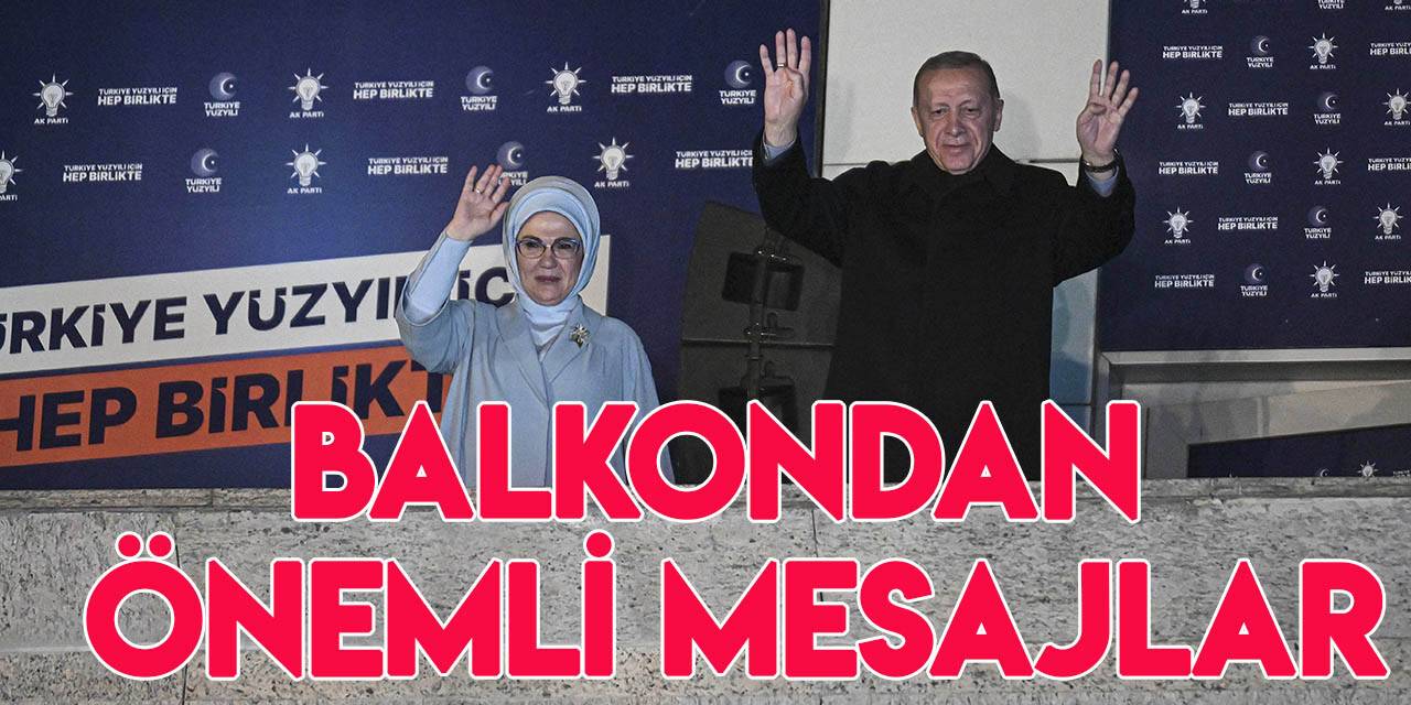 Cumhurbaşkanı Erdoğan'dan balkon konuşmasında önemli mesajlar