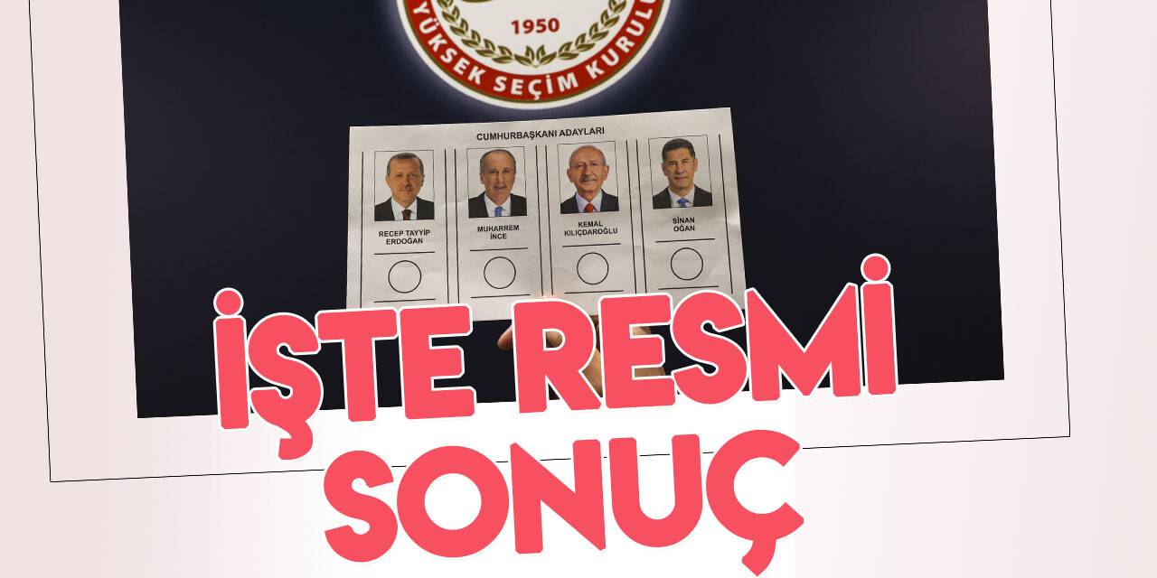 Yüksek Seçim Kurulu'nun, birinci tur kesin sonuçları Resmi Gazete’de yayımlandı