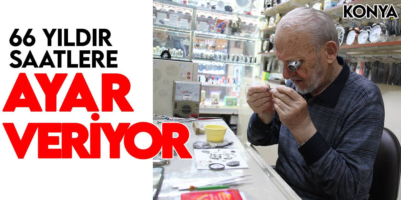 66 yıldır saatlere ayar veriyor