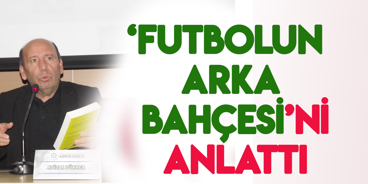 Atilla Türker, 'Futbolun Arka Bahçesi'ni anlattı: Bu paralar nereye gitti?