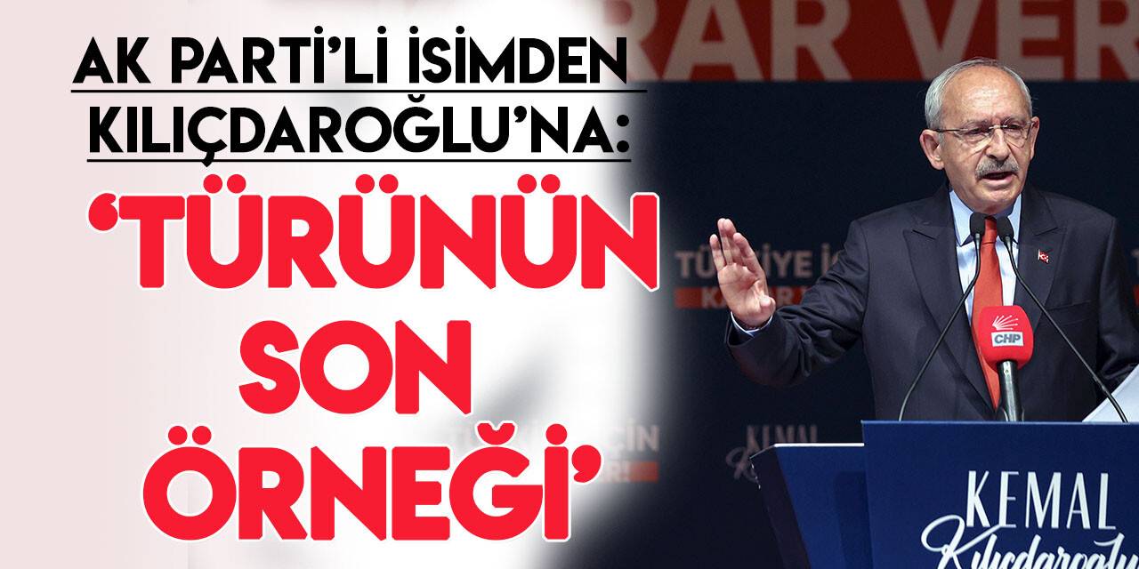 AK Parti'li isimden Kılıçdaroğlu'na: "Türünün son örneği, kendine beddua eden çok az bulunur"!