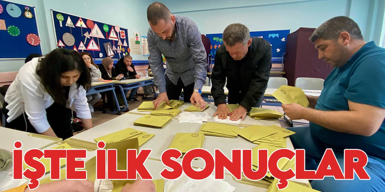 Sandıklar açıldı, işte ilk sonuçlar!