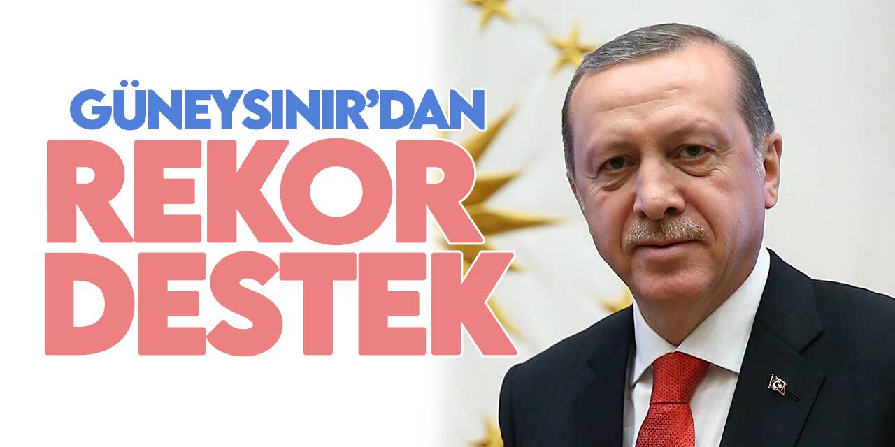 Güneysınır yüzde 90 'Erdoğan' dedi