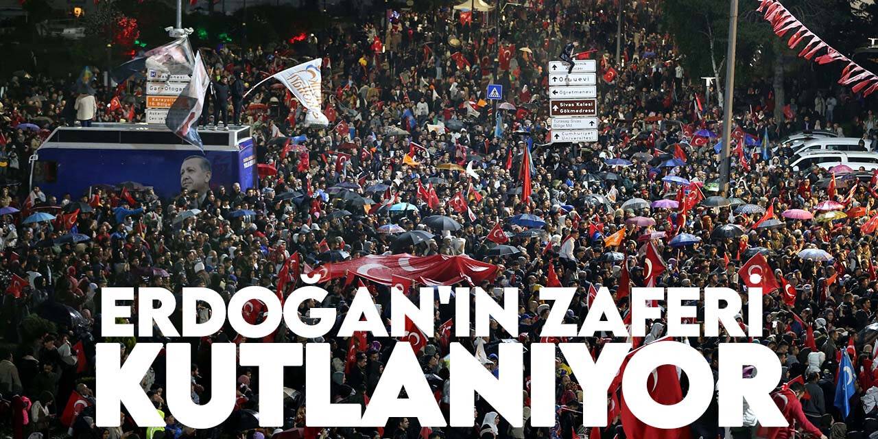 Cumhurbaşkanı Erdoğan'ın seçim zaferi kutlanıyor