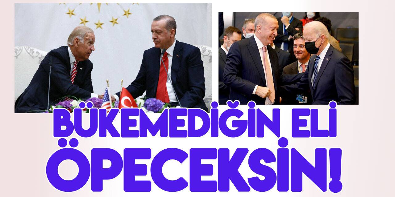 Bükemediğin eli öpeceksin! Biden'den Erdoğan'a tebrik!