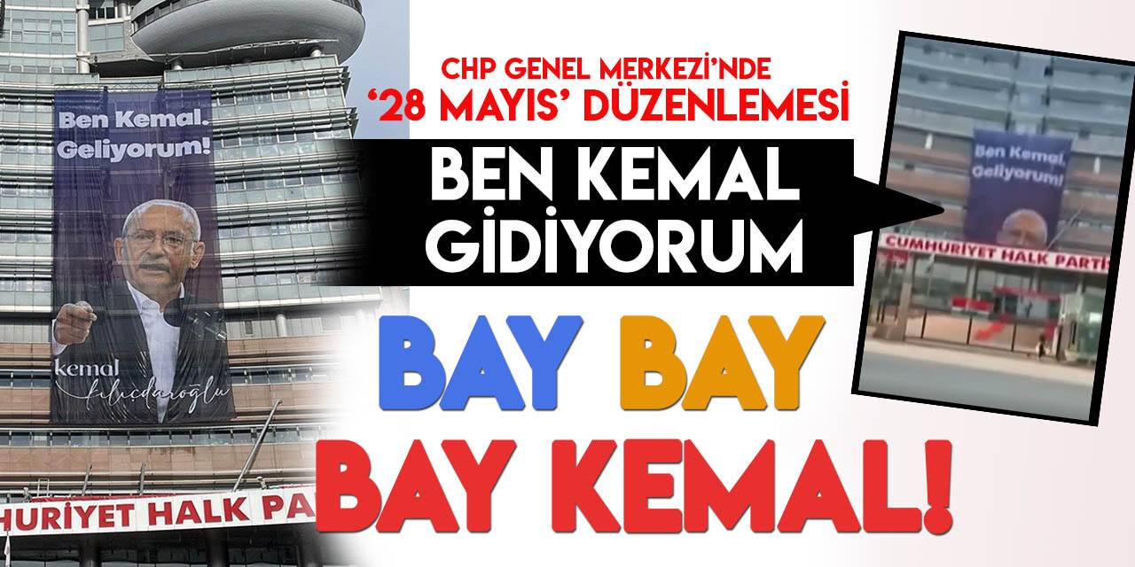 CHP Genel Merkezi'ndeki, "Ben Kemal, geliyorum" afişi indirildi
