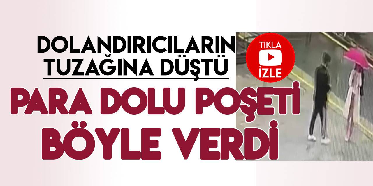 Telefon dolandırıcılarının tuzağına düşen kadın para dolu poşeti böyle teslim etti