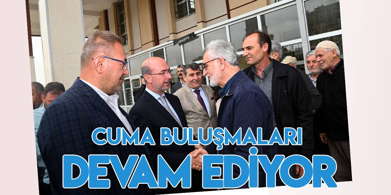 Başkan Pekyatırmacı: Cuma buluşmaları ile hizmetlerimiz bereketleniyor