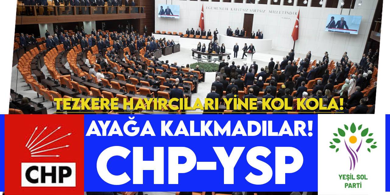 CHP ve YSP (HDP) milletvekilleri Cumhurbaşkanı Erdoğan’ın selamlaması esnasında ayağa kalkmadı