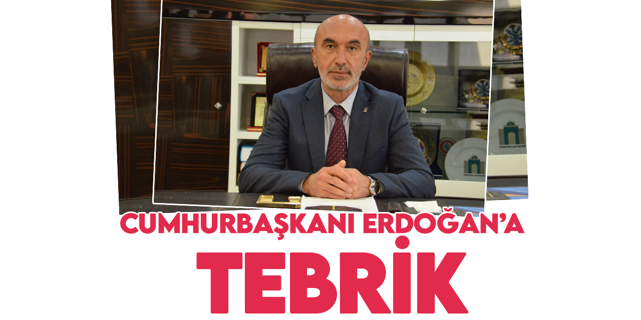 AK Parti Konya İl Başkanı Hasan Angı'dan Cumhurbaşkanı Erdoğan’a tebrik
