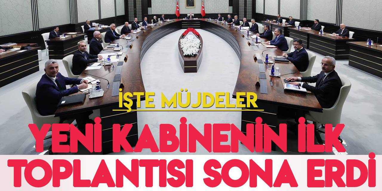 Cumhurbaşkanı Erdoğan'dan yeni kabine toplantısı sonrası müjdeler