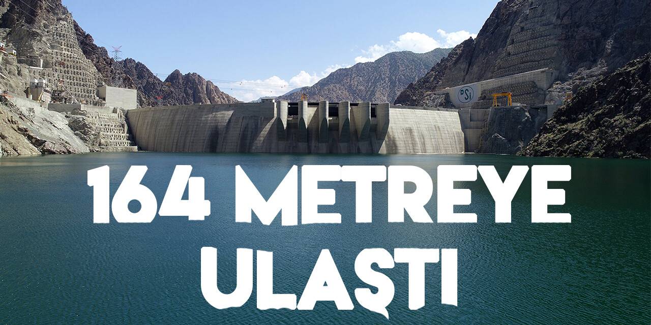 Yusufeli Barajı’nda su yüksekliği 164 metreye ulaştı