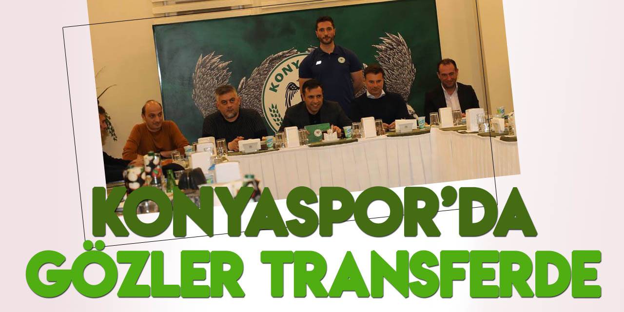 Konyaspor'da gözler transfere çevrildi