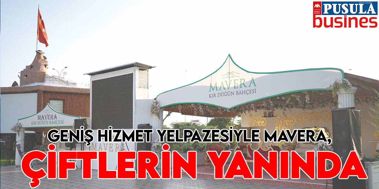 Geniş hizmet yelpazesiyle Mavera, çiftlerin yanında