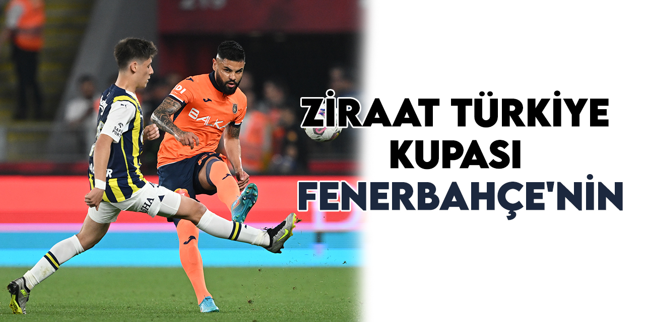 61. Türkiye Kupası Fenerbahçe'nin