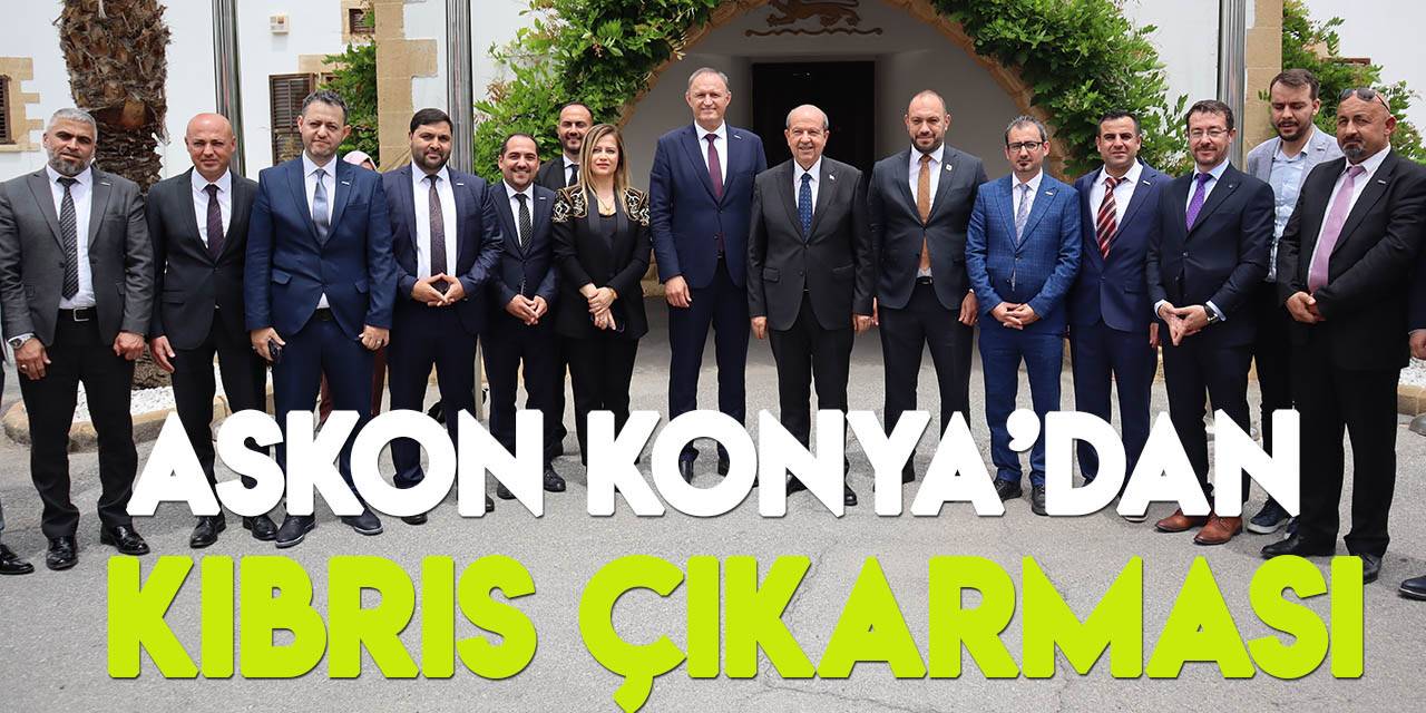 ASKON Konya ile KKTC arasında ticari işbirliği