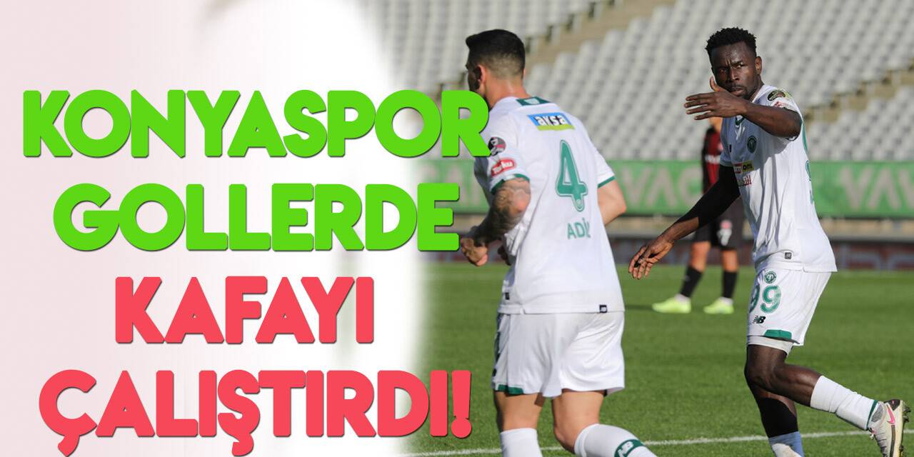 Konyasporlu oyuncular gollerde kafayı çalıştırdı