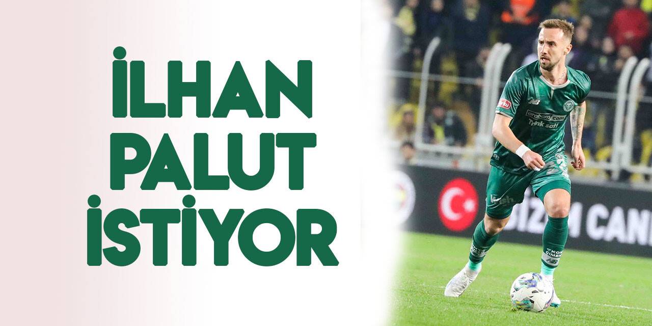 İlhan Palut, Endri Çekiçi'yi istiyor