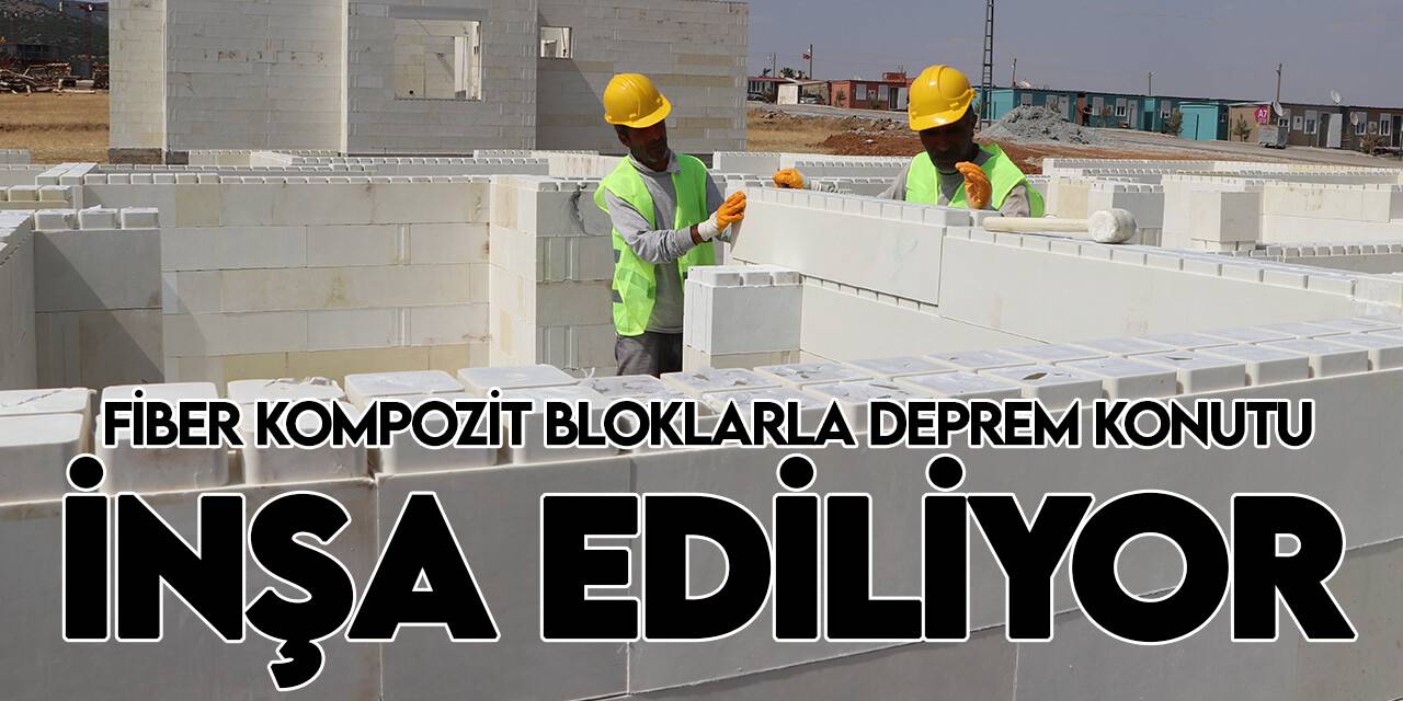 Nurdağı'nda fiber kompozit bloklarla köy evi ve deprem konutu inşa ediliyor