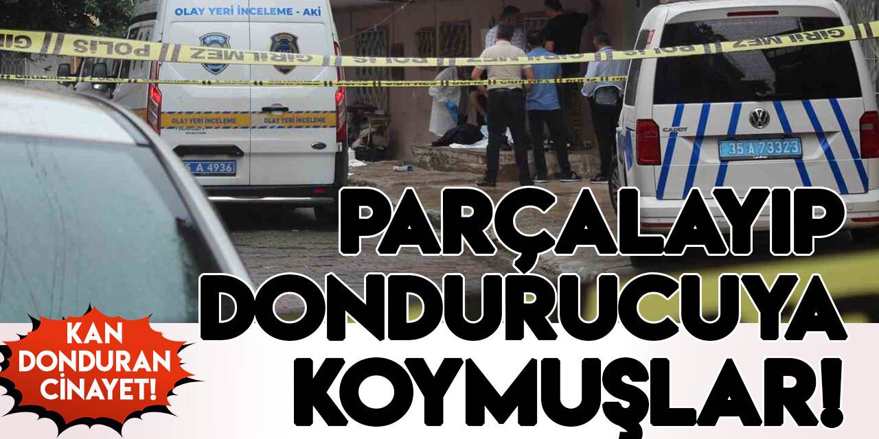 İzmir'de kan donduran cinayet: 4 şahsın cansız bedeni bulundu!