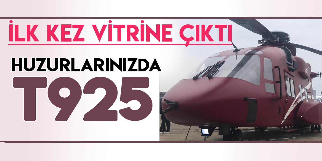 Türkiye'nin yeni helikopteri T925 ilk kez Paris Airshow'da sergilendi