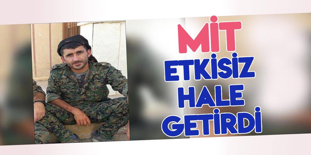 PKK/YPG'nin bir sözde sorumlusu daha MİT'in operasyonuyla etkisiz hale getirildi