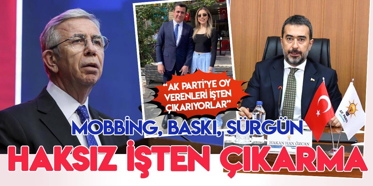 AK Parti Ankara İl Başkanı Özcan'dan Yavaş'a işten çıkarma tepkisi!