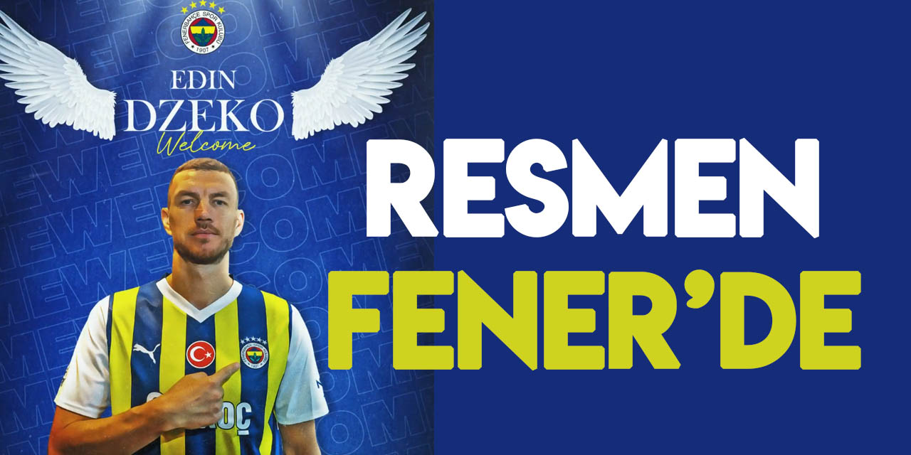 Edin Dzeko resmen Fenerbahçe’de! İşte alacağı ücret