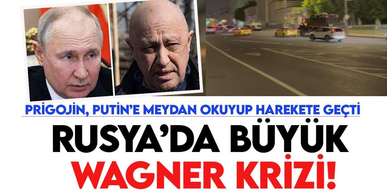 Moskova'da zırhlı araçlar sokaklara indi! Rusya'da büyük Wagner krizi!