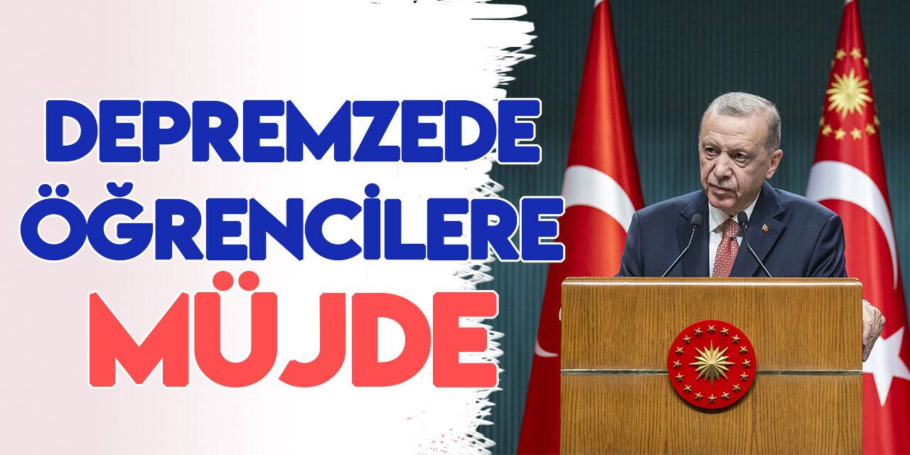 Cumhurbaşkanı Erdoğan'dan depremzede LGS  öğrencilerine müjde