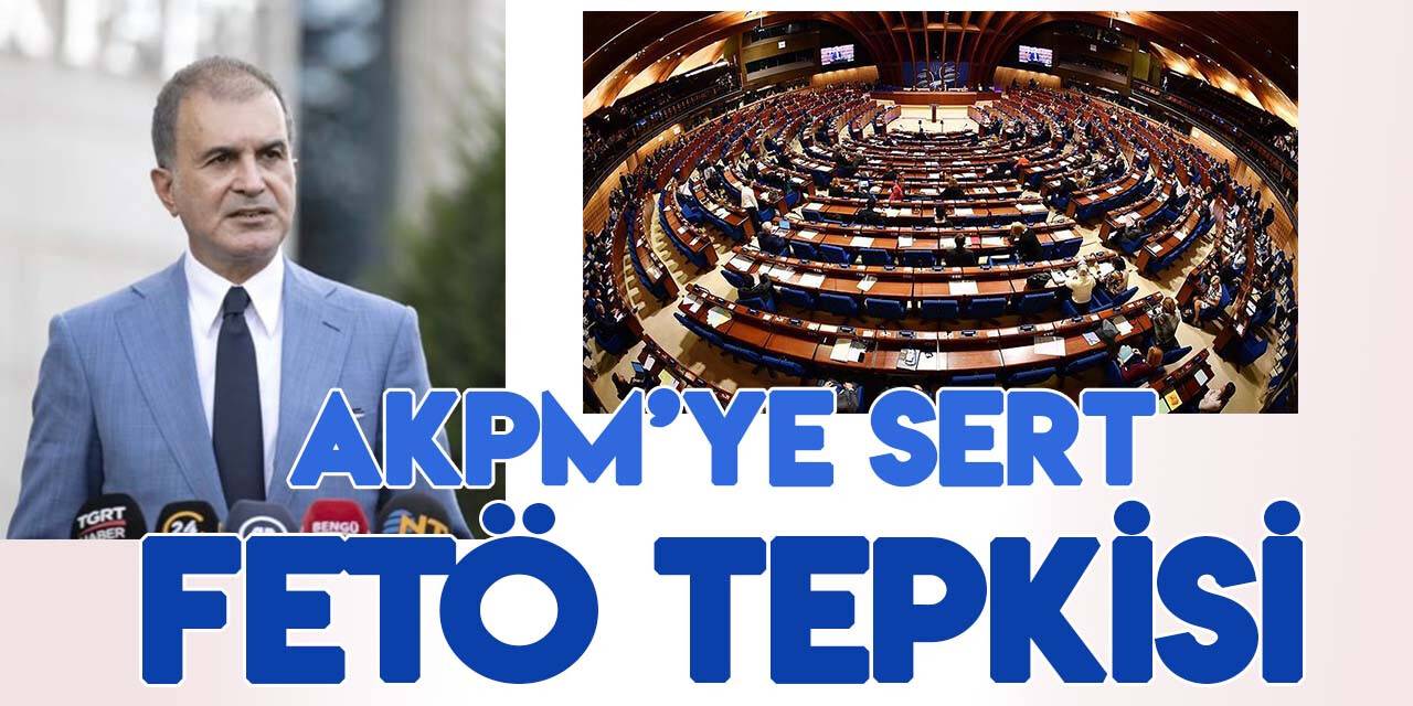 AK Parti Sözcüsü Çelik’ten AKPM’ye sert tepki