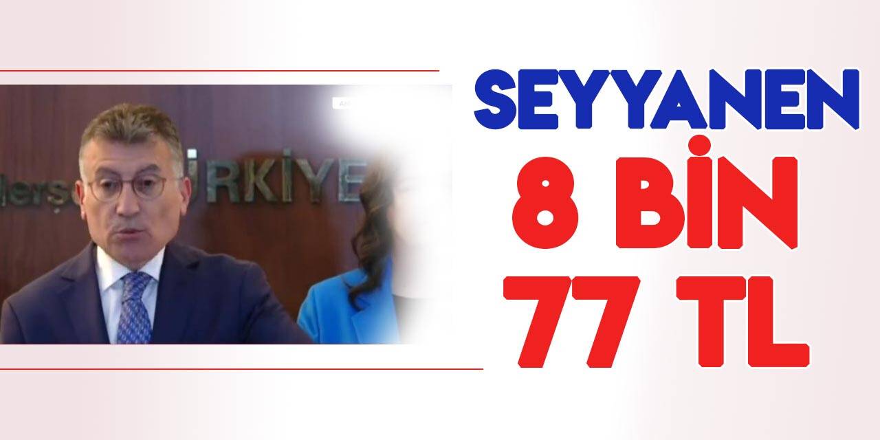 Memura seyyanen 8 bin TL