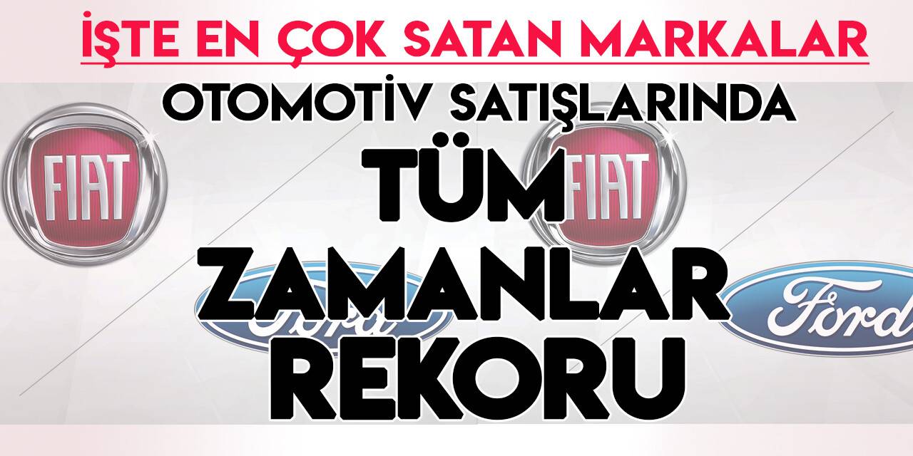 Türkiye'de otomotiv satışlarında tüm zamanlar rekoru